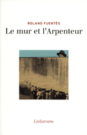 Mur et l'arpenteur (Le)